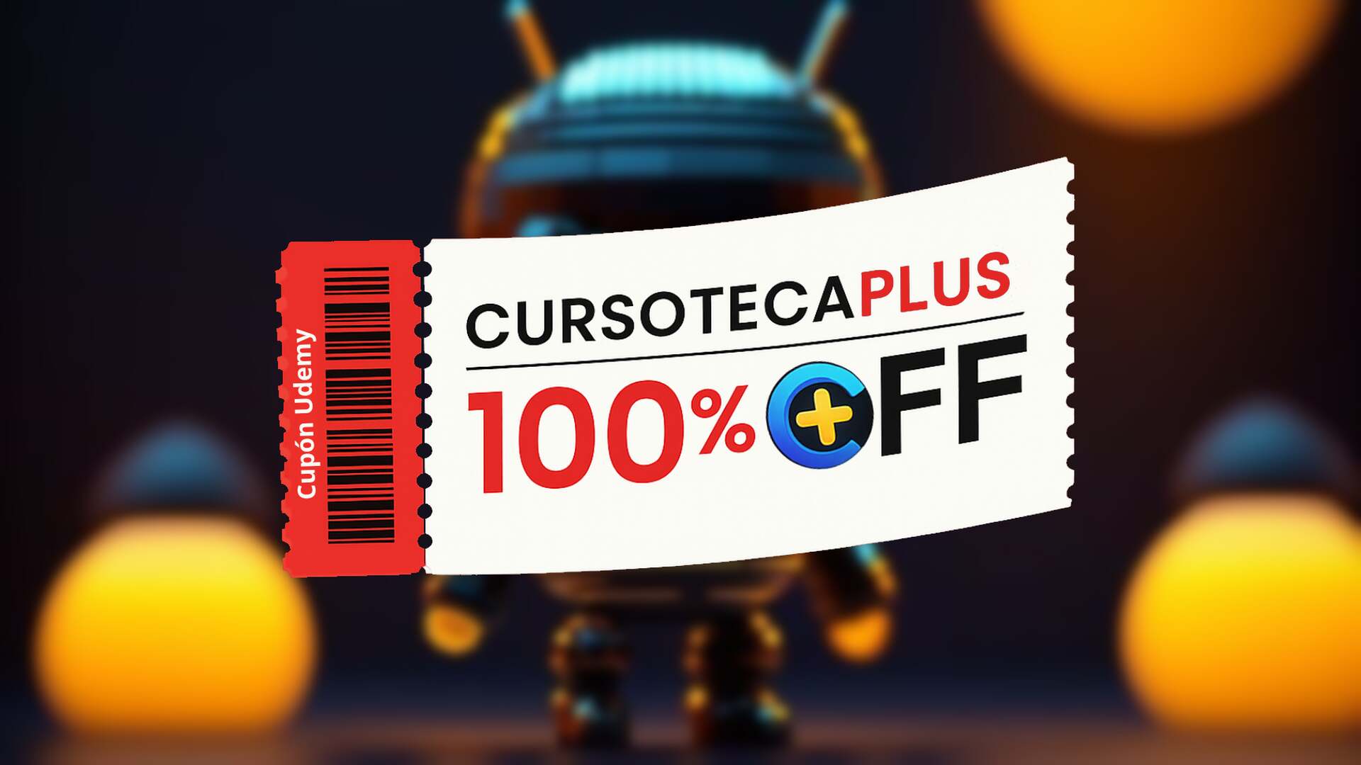 Cupón Udemy | Curso de Android Construye 3 Aplicaciones desde Cero con Java