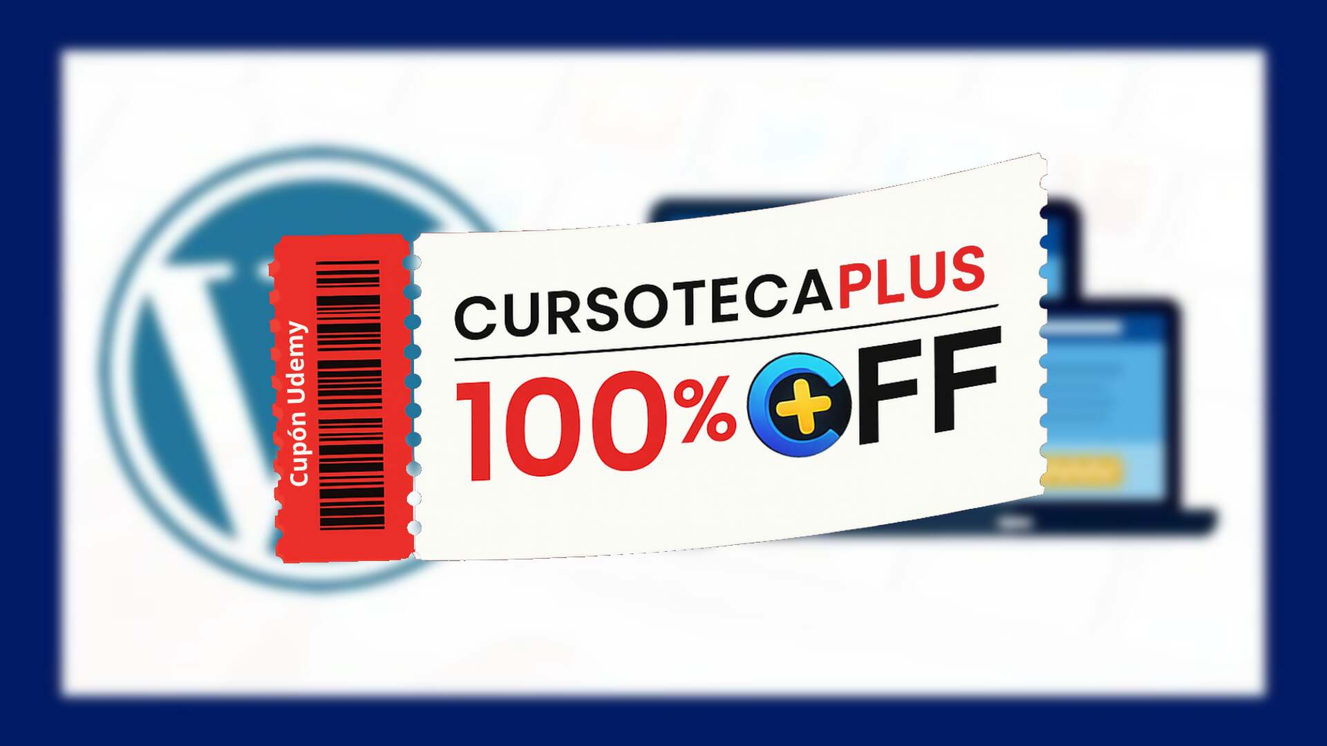 Cupón Udemy | Cómo Crear una Página Web con WordPress Para Principiantes