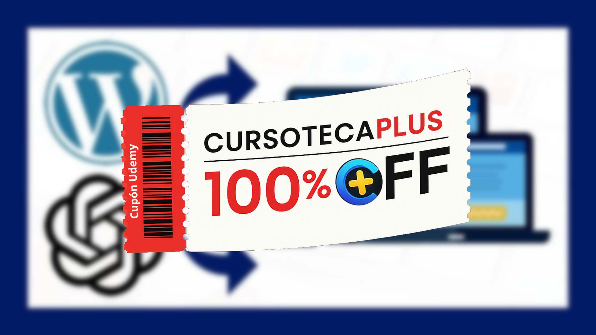 Cupón Udemy | Cómo Crear una Página Web con WordPress y ChatGPT Desde Cero