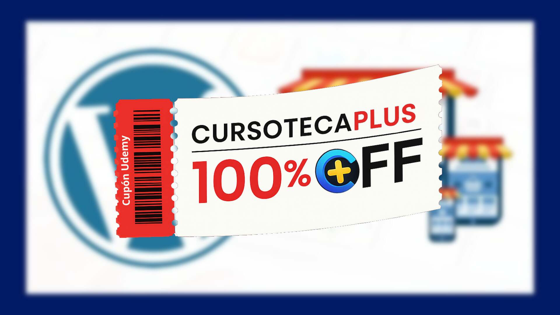 Cupón Udemy | Cómo Crear una Tienda Online con WordPress Desde Cero 2026
