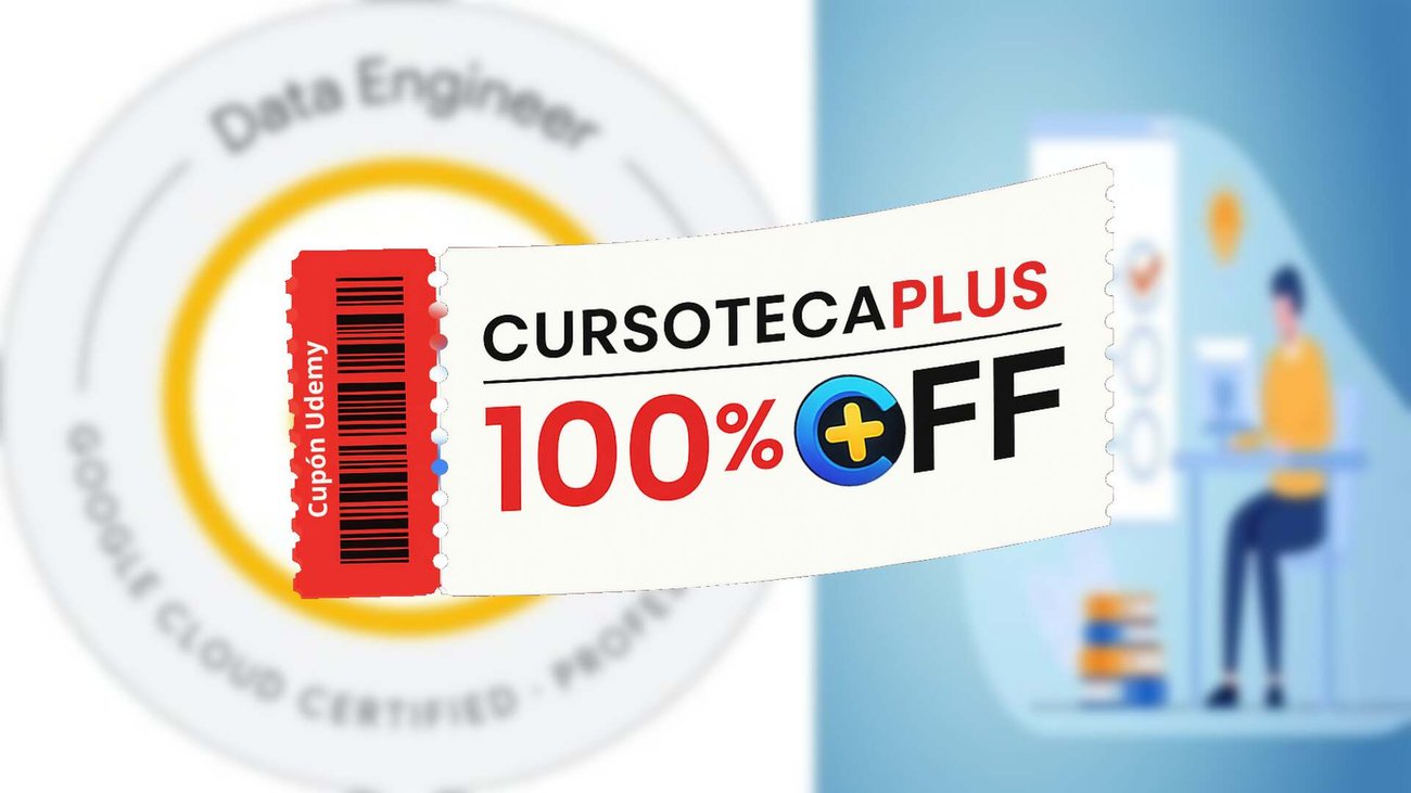 Cupón Udemy | GCP Profesional Ingeniero de Datos PDE: Pruebas Prácticas 2026