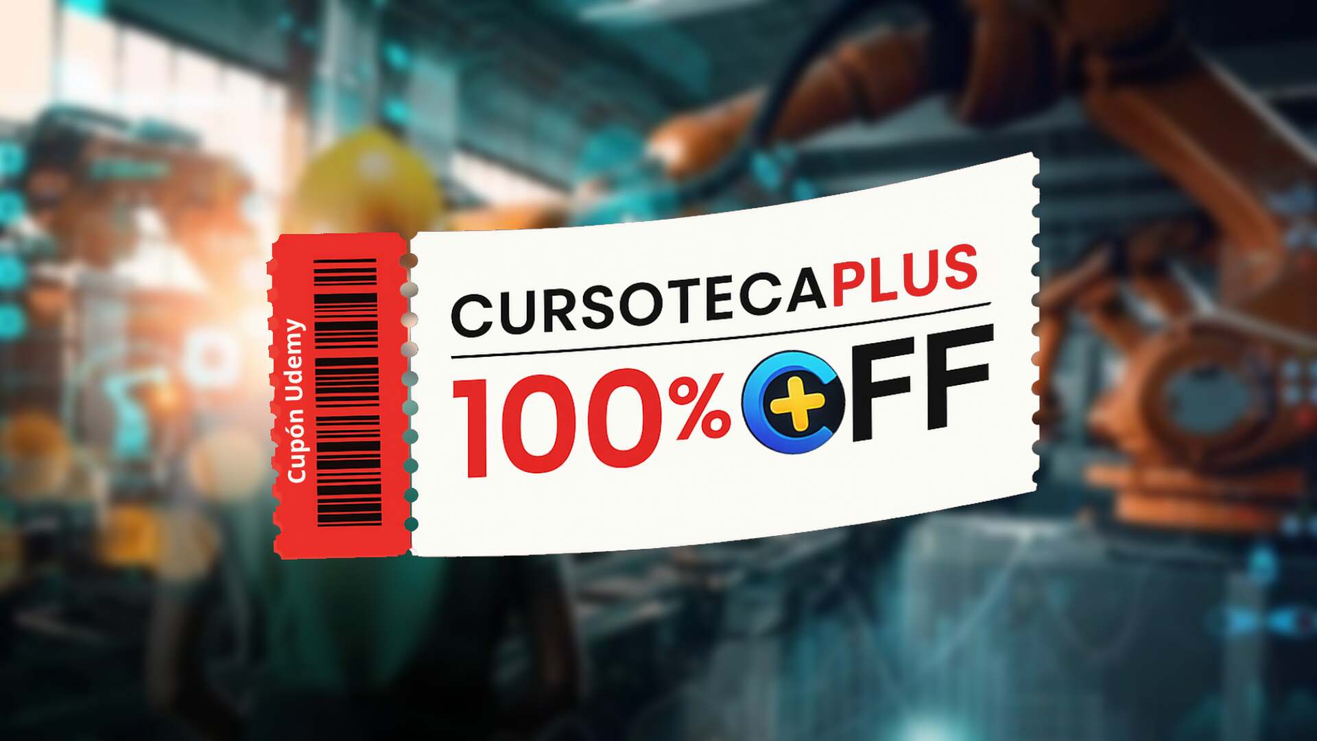 Cupón Udemy | Industria 4.0 II - Tecnologías Avanzadas de Fabricación
