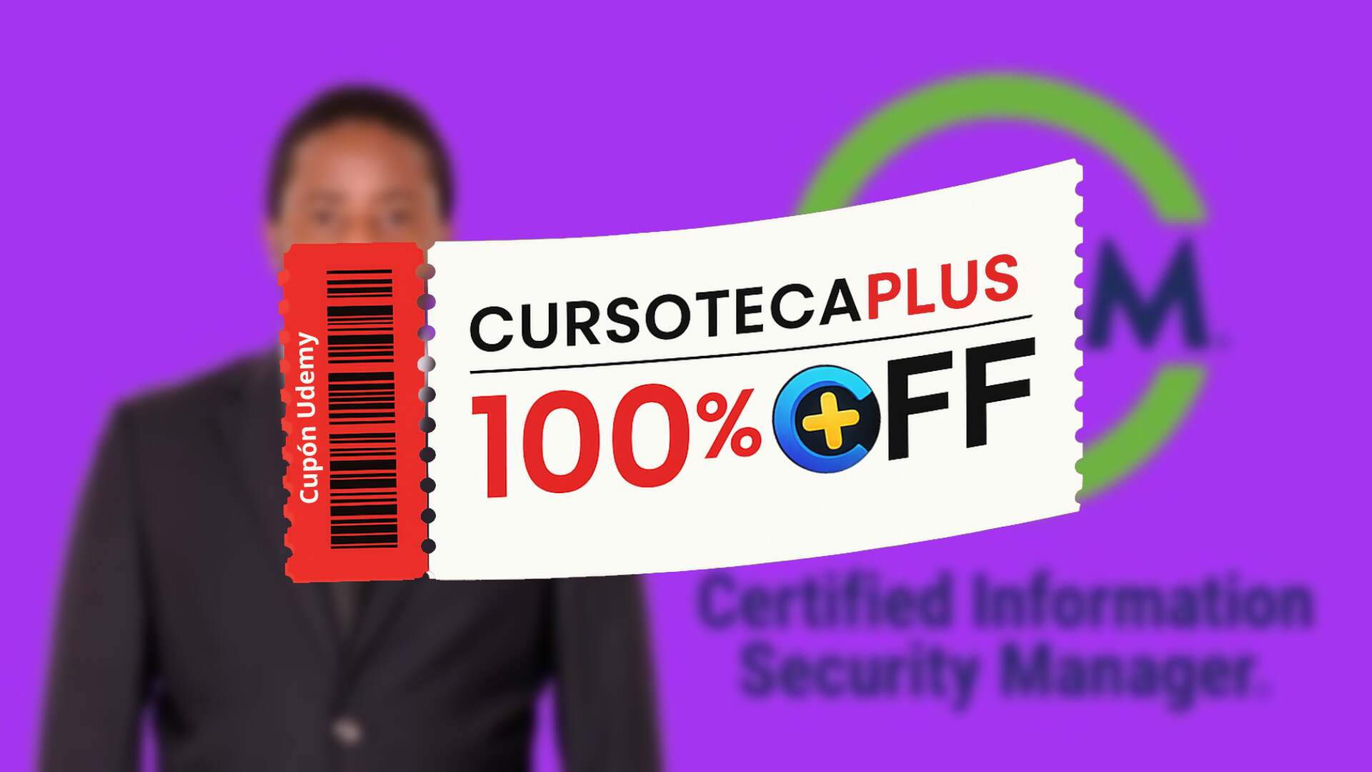 Cupón Udemy | Gerente de Seguridad de la Información Certificado por ISACA - Pruebas de Dominio