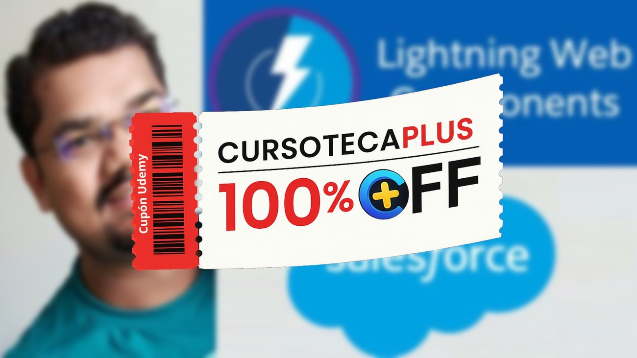 Cupón Udemy | Salesforce LWC (Lightning Web Component) with Live Project